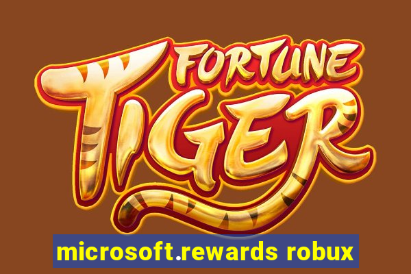 microsoft.rewards robux